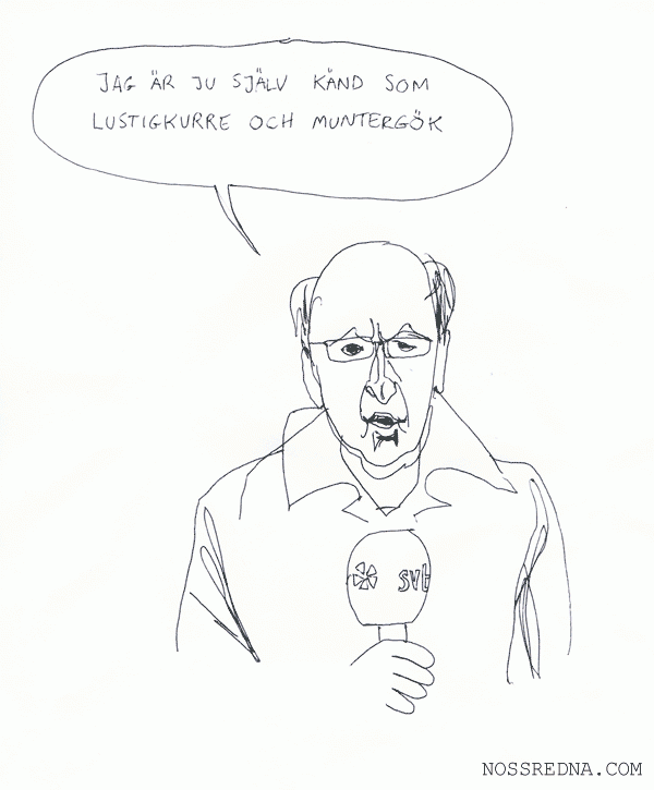 Jag är ju själv känd som lustigkurre och muntergök