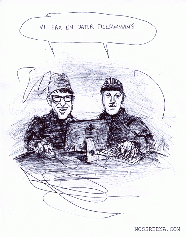 Vi har en dator tillsammans.