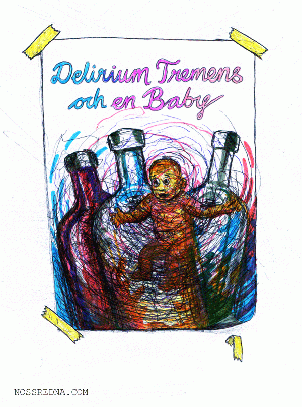 Delirium Tremens och en Baby