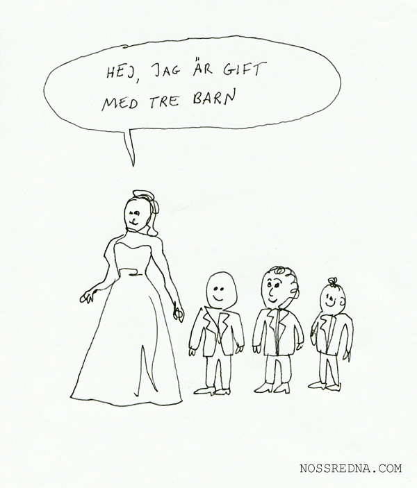 Hej, jag är gift med tre barn